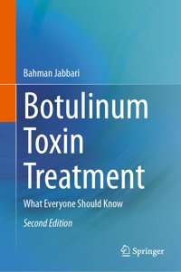 Botulinum Toxin Treatment: What Everyone Should Know Jabbari, Bahman Springer