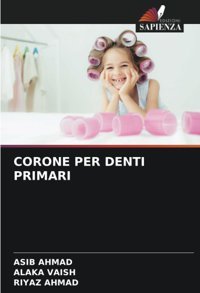 Corone Per Dentı Prımarı Ahmad, Asıb Edizioni Sapienza