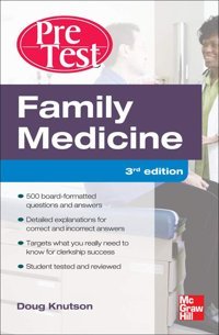 Family Medicine Pretest Self-Assessment And Review, Third Edition Knutson, Doug Mcgraw-Hill