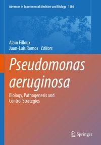 Pseudomonas Aeruginosa: Biology, Pathogenesis And Control Strategies: 1386 (Advances İn Experimental Medicine And Biology, 1386) Springer