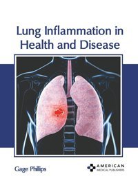 Lung Inflammation İn Health And Disease American Medical Publishers