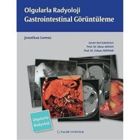 Olgularla Radyoloji Gastrointestinal Görüntüleme Jonathan Lorenz Palme Yayıncılık