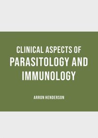 Clinical Aspects Of Parasitology And Immunology American Medical Publishers
