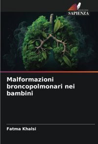 Malformazioni Broncopolmonari Nei Bambini Khalsi, Fatma Edizioni Sapienza
