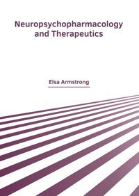 Neuropsychopharmacology And Therapeutics American Medical Publishers
