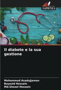 Il Diabete E La Sua Gestione: De Asadujjaman, Mohammad Edizioni Sapienza