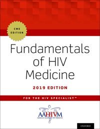Fundamentals Of Hıv Medicine 2019: Cme Edition Oxford Unıversıty Press