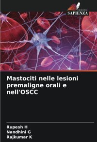Mastociti Nelle Lesioni Premaligne Orali E Nell'Oscc H, Rupesh Edizioni Sapienza