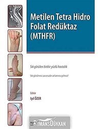 Metilen Tetra Hidro Folat Redüktaz (Mthfr) Işıl Özer Nobel Tıp Kitabevleri