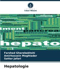 Hepatologie: De Gharebakhshi, Farshad Verlag Unser Wissen