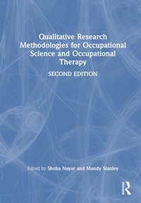 Qualitative Research Methodologies For Occupational Science And Occupational Therapy Routledge