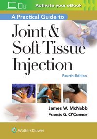 A Practical Guide To Joint & Soft Tissue Injection Mcnabb, James W. Lippincott Williams And Wilkins