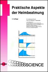 Praktische Aspekte Der Heimbeatmung ( Science) Knoch, Johannes Unı-Med