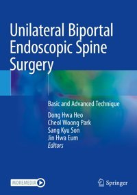 Unilateral Biportal Endoscopic Spine Surgery: Basic And Advanced Technique Springer