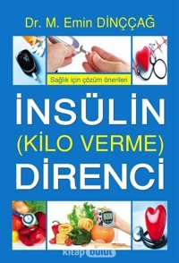 İnsülin Direnci (Kilo Verme) (Kapak Değişebilir) M. Emin Dinççağ Tunç Yayıncılık