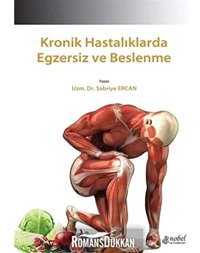 Kronik Hastalıklarda Egzersiz Ve Beslenme Sabriye Ercan Nobel Tıp Kitabevleri