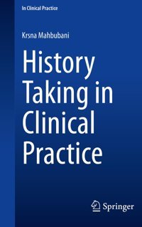 History Taking İn Clinical Practice Mahbubani, Krsna Springer
