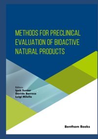 Methods For Preclinical Evaluation Of Bioactive Natural Products Suntar, Ipek Bentham Science Publishers