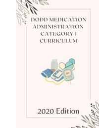 Category 1 Medication Administration Certification Dodd, Ohio Independently Publıshed