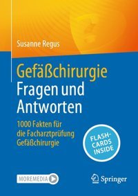 Gefchirurgie Fragen Und Antworten: 1000 Fakten Für Die Facharztprüfung Gefchirurgie Regus, Susanne Springer