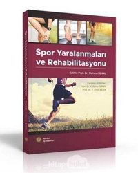 Spor Yaralanmaları Ve Rehabilitasyonu Mehmet Ünal İstanbul Tıp Kitabevi