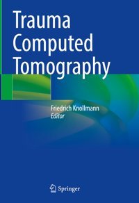 Trauma Computed Tomography Springer