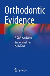Orthodontic Evidence: A Q&A Handbook Mheissen, Samer Springer