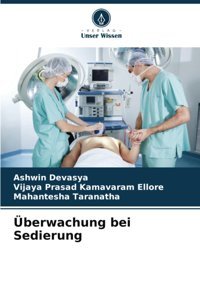 Überwachung Bei Sedierung: De Devasya, Ashwin Verlag Unser Wissen