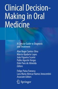 Clinical Decision-Making İn Oral Medicine: A Concise Guide To Diagnosis And Treatment Springer