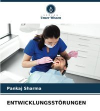 Entwıcklungsstörungen: De Sharma, Pankaj Verlag Unser Wissen