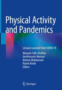 Physical Activity And Pandemics: Lessons Learned From Covıd-19 Springer