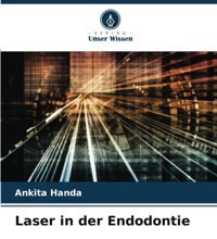 Laser İn Der Endodontie Handa, Ankıta Verlag Unser Wissen