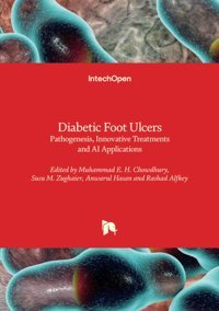Diabetic Foot Ulcers Pathogenesis, Innovative Treatments And Aı Applications Intechopen