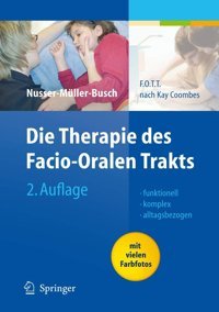Die Therapie Des Facio-Oralen Trakts: F.O.T.T. Nach Kay Coombes Springer