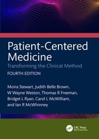 Patient-Centered Medicine: Transforming The Clinical Method Stewart, Moira Crc Press Inc