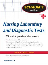 Schaum'S Outline Of Nursing Laboratory And Diagnostic Tests Keogh, Jim Mcgraw-Hill
