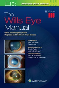 The Wills Eye Manual: Office And Emergency Room Diagnosis And Treatment Of Eye Disease Gervasio, Dr. Kalla Wolters Kluwer Health