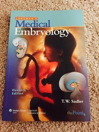 Langman'S Medical Embryology Sadler, T. W. Lippincott Williams And Wilkins
