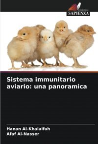 Sistema İmmunitario Aviario: Una Panoramica: De Al-Khalaifah, Hanan Edizioni Sapienza