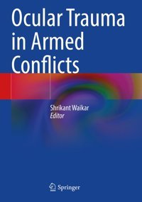 Ocular Trauma İn Armed Conflicts Springer