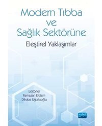 Modern Tıbba Ve Sağlık Sektörüne Eleştirel Yaklaşımlar Ramazan Erdem Nobel Akademik Yayıncılık