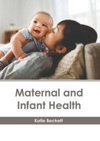 Maternal And Infant Health American Medical Publishers