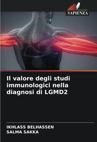 Il Valore Degli Studi İmmunologici Nella Diagnosi Di Lgmd2 Belhassen, Ikhlass Edizioni Sapienza