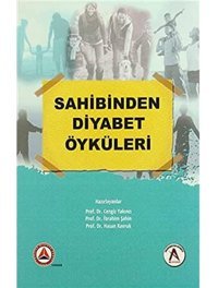 Sahibinden Diyabet Öyküleri Cengiz Yakıncı Akademisyen Kitabevi