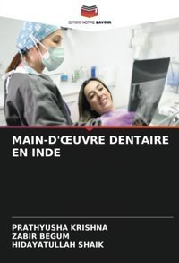 Maın-D'Uvre Dentaıre En Inde Krıshna, Prathyusha Editions Notre Savoir