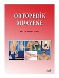 Ortopedik Muayene Mehmet Çakmak Nobel Tıp Kitabevleri