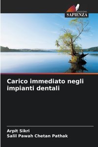 Carico İmmediato Negli İmpianti Dentali Sikri, Arpit Edizioni Sapienza