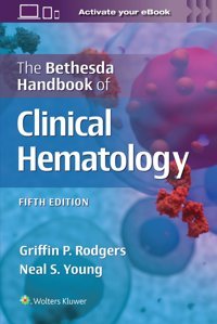 The Bethesda Handbook Of Clinical Hematology Rodgers, Grıffın Wolters Kluwer Health