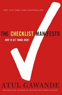 The Checklist Manifesto: How To Get Things Right Gawande, Atul Picador Book