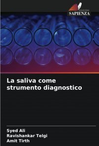 La Saliva Come Strumento Diagnostico: De Ali, Syed Edizioni Sapienza